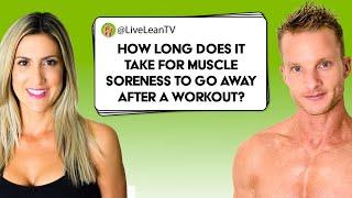 Muscle Soreness After Exercise: How Long Does It Take to Go Away?