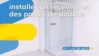 Monter un receveur et des parois de douche (Castorama)