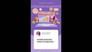 #livegood LiveGood solidarité marketing avoir un revenu passif en automatique #livegoodmlm #live