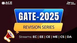 GATE 2025 Revision Series | Expert Strategies | ACE Online & ACE Engineering Academy