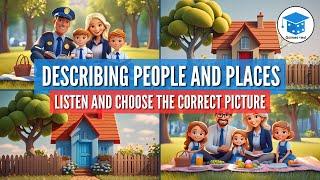 Describing People And Places | English Listening Exercise