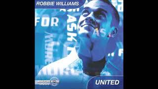 Robbie Williams - United (Audio)