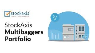 Multibaggers | StockAxis Investment Strategy | Long term stocks | Multibagger Portfolio.