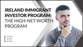  Ireland Immigrant Investor Program  | High-Net-Worth Individuals  ‍ | Europe  | Residency 