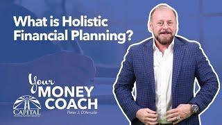 Explaining Holistic Financial Planning