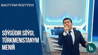 Bagtyyar Rozyyew - Soygudir soygi, Turkmenistanym menin | 2020