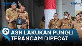 ASN Pemkot Surabaya Lakukan Pungli. Wali Kota Eri Cahyadi : Terancam Dipecat hingga Pidana!