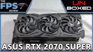 ASUS ROG STRIX GeForce RTX 2070 SUPER O8G GAMING | Unboxed