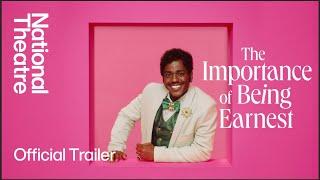 The Importance of Being Earnest | Official Trailer | National Theatre