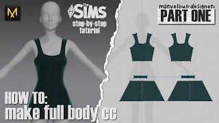 HOW TO MAKE A DRESS / FULL BODY FOR THE SIMS 4 - MARVELOUS DESIGNER | Part 1