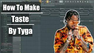 How 'Taste' by Tyga was made |FL Studio Tutorial