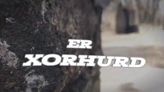 ER MUSIC - XORHURD (Official Video) ²⁰²²