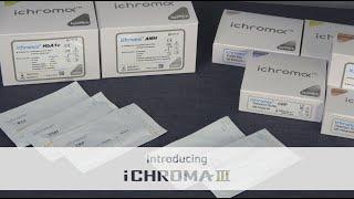 Introducing the next generation of ichroma™ series, ichroma™ III