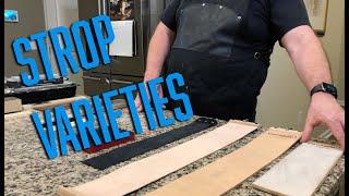 Knife knowledge: Strops - The different variations of strops.