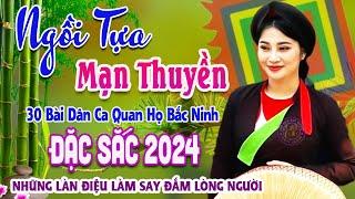 Song Ca Quan Họ Bắc Ninh Đặc Sắc Nghe Là Nhớ Mãi - 30 Bài Dân Ca Quan Họ Được Nghe Nhiều Nhất #03