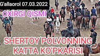 OHIRGI QISMI.G'ALLAOROL SHERTOY POLVON KO'PKARISI.07.03.2022