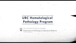 UBC Medicine Residency Programs: Hematological Pathology #residency #ubcmedicine
