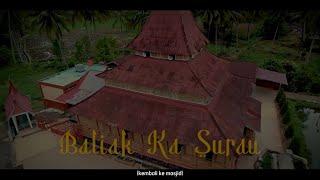 Baliak Ka Surau - @icbs_pdk - 30 Film Terbaik - Festival Film Pendek Marbot Aplikasi