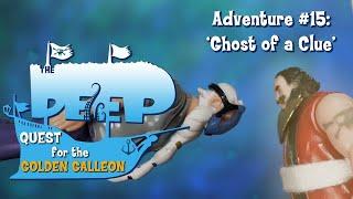 The Deep | Toy Play Adventure: Ghost of a Clue | Adventure 15/19 | Videos for Kids