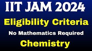 IIT JAM 2024 Eligibility Criteria IIT JAM Chemistry