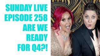 Are We Ready For Q4?! Sunday Live With Katy & Vikki Ep 258