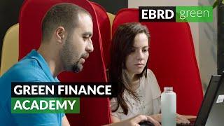 EBRD Green Finance Academy - our online platform for banking professionals