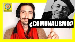 3) POLÍTICA PARA PRINCIPIANTES: ¿Qué es el COMUNALISMO o CONFEDERALISMO DEMOCRÁTICO?