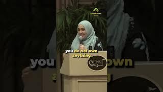 Keep your money in your hands not in your heart! Purpose of Life in Islam | Yasmin Mogahed