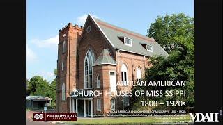 History Is Lunch: Christopher Hunter, “African American Church Houses of Mississippi, 1800–1920s”