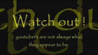 Youtubers may not always be what they appear to be !