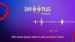 TÕLKELAUL - KASUINIMESED - ÜLES PUMBATUD LÖÖGID | Sky Plus