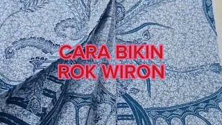 CARA BIKIN ROK WIRU/WIRON