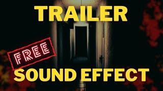 Free Trailer Sound Effect - Horror Trailer Isolated Sounds