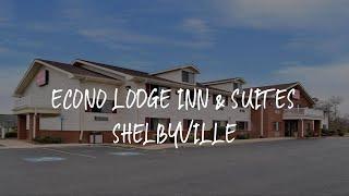 Econo Lodge Inn & Suites Shelbyville Review - Shelbyville , United States of America