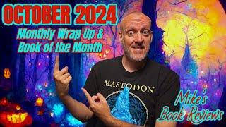 Monthly Wrap Up & Book of the Month | October 2024