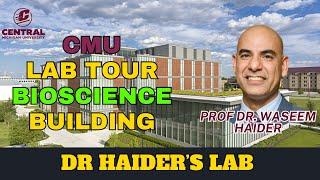 Dr. Waseem Haider's Lab Visit | CMU Bioscience Building | USA