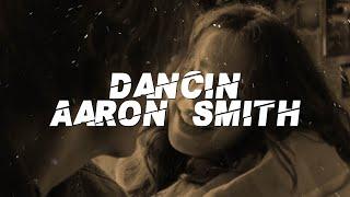 Aaron Smith - Dancin (Lyrics)