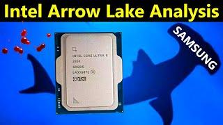 Arrow Lake Ultra 9 285K Analysis | Samsung Buying Intel Leak