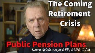 Retirement Crisis: Public Pension Crisis $127 Trillion Underfunded/ Portfolio Down 30%