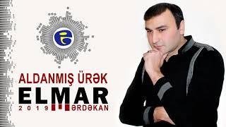 Elmar Merdekan - Aldanmis Urek | 2019