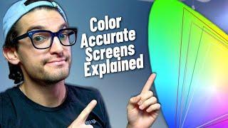 Color Accurate Screens Explained