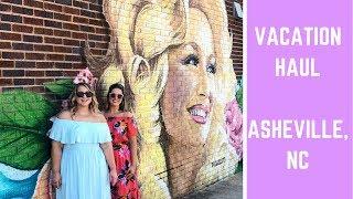 Vacation Haul: Asheville, NC || Our Time of the Month