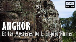  Angkor Et Les Mystères De L' Empire Khmer - Documentaire Histoire & Archéologie - France 5 (2022)