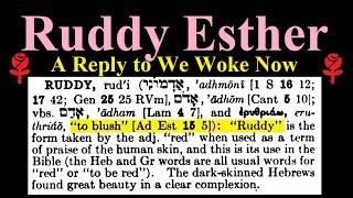 “Ruddy” Esther in the LXX and KJV Apocrypha (a Reply to We Woke Now)