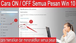 cara mematikan dan mengaktifkan semua notifikasi windows 10