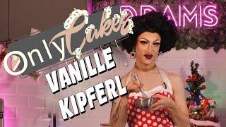 KLASSISCHE VANILLEKIPFERL - OnlyCakes mit Aria Addams