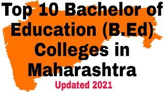 Top 10 Bachelor of Education (B.Ed) Colleges in Maharashtra #B.Ed #M.Ed #colleges