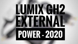 Powering the LUMIX GH2 Externally!! 2020