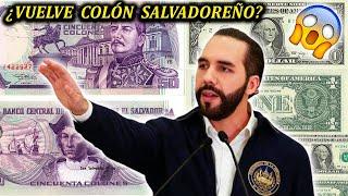 COLÓN SALVADOREÑO PODRÍA VOLVER  NAYIB BUKELE PLANEA DESDOLARIZACIÓN en EL SALVADOR 