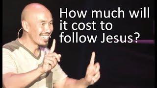 What does it mean to follow Jesus? - Francis Chan